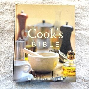 Cook's Bible: The Definitive Cook's Guide - Hardcover